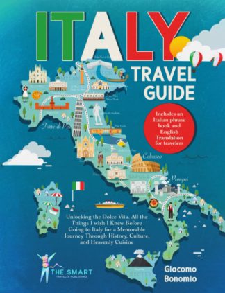 ITALY TRAVEL GUIDE: All the Things I wish I Knew Before Going to Italy